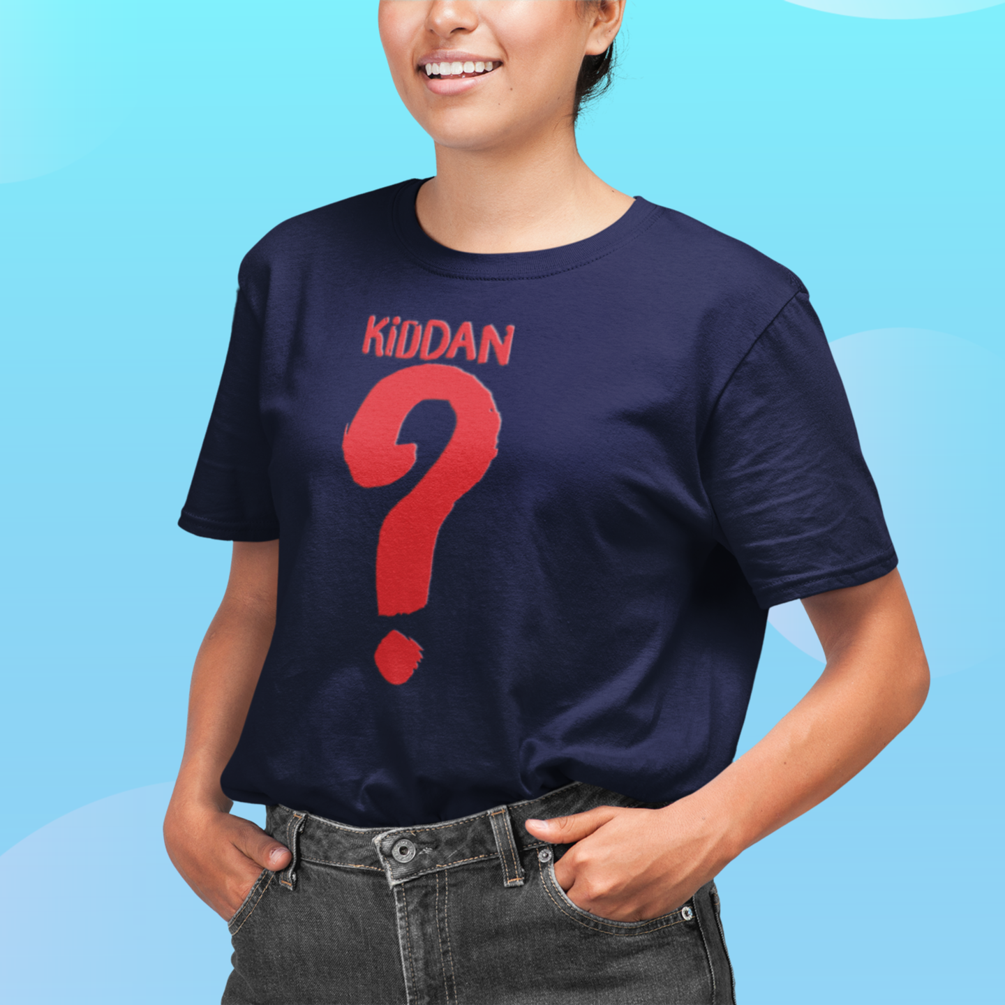 Kiddan?